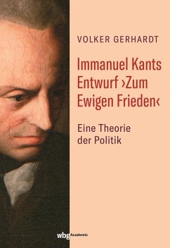 Immanuel Kants Entwurf >Zum Ewigen Frieden< (eBook, PDF) - Gerhardt, Volker