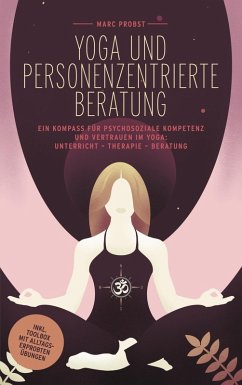 Yoga und personenzentrierte Beratung (eBook, ePUB) - Probst, Marc