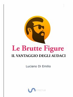 Le brutte figure (eBook, ePUB) - Di Emilio, Luciano