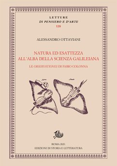 Natura ed esattezza all'alba della scienza galileiana (eBook, PDF) - Ottaviani, Alessandro; Ottaviani, Alessandro