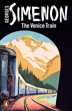 The Venice Train (eBook, ePUB) - Simenon, Georges The Venice Train (eBook, ePUB) - Simenon, Georges