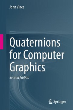 Quaternions for Computer Graphics (eBook, PDF) - Vince, John