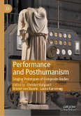 Performance and Posthumanism (eBook, PDF)