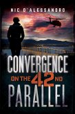 Convergence on the 42nd Parallel (eBook, ePUB)