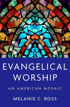 Evangelical Worship (eBook, ePUB) - Ross, Melanie C.