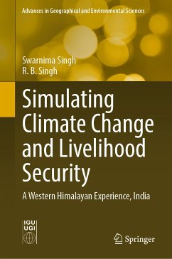 Simulating Climate Change and Livelihood Security (eBook, PDF) - Singh, Swarnima; Singh, R. B.