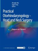 Practical Otorhinolaryngology - Head and Neck Surgery (eBook, PDF)