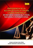 Procedencia de la acción de tutela contra laudos arbitrales en materia comercial a nivel nacional e internacional (eBook, ePUB)