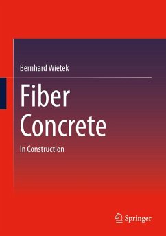 Fiber Concrete (eBook, PDF) - Wietek, Bernhard Fiber Concrete (eBook, PDF) - Wietek, Bernhard