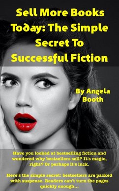Cover Sell More Books Today: The Simple Secret To Successful Fiction (eBook, ePUB)