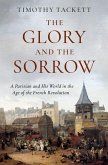 The Glory and the Sorrow (eBook, ePUB) The Glory and the Sorrow (eBook, ePUB)