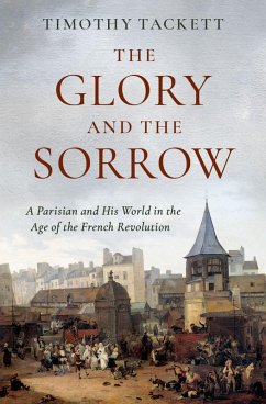The Glory and the Sorrow (eBook, ePUB) - Tackett, Timothy