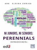 Ni Juniors, ni Seniors: perennials (eBook, ePUB) Ni Juniors, ni Seniors: perennials (eBook, ePUB)