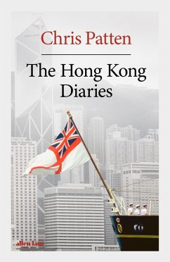 The Hong Kong Diaries (eBook, ePUB) - Patten, Chris