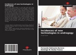 Incidences of new technologies in andragogy - Odriozola Barrera, Fernando;Borba Franco, Domingo W.