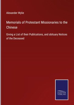 Memorials of Protestant Missionaries to the Chinese