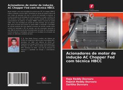 Acionadores de motor de indução AC Chopper Fed com técnica HBCC - Duvvuru, Raja Reddy;Duvvuru, Rajesh Reddy;Duvvuru, Saritha