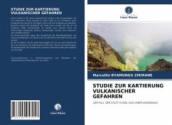 STUDIE ZUR KARTIERUNG VULKANISCHER GEFAHREN - Byamungu Zirirane, Marcellin