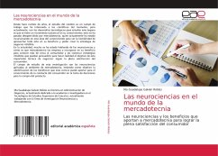 Las neurociencias en el mundo de la mercadotecnia - Galván Robles, Ma Guadalupe