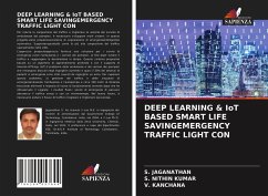 DEEP LEARNING & IoT BASED SMART LIFE SAVINGEMERGENCY TRAFFIC LIGHT CON - Jaganathan, S.;Nithin Kumar, S.;Kanchana, V.