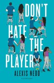 Don't Hate the Player (eBook, PDF)