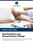 Spiritualität und humanisierte Pflege