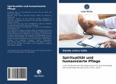 Spiritualität und humanisierte Pflege