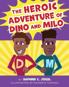 The Heroic Adventure of Dino and Milo - Joisil, Daphnir C.