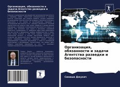 Organizaciq, obqzannosti i zadachi Agentstwa razwedki i bezopasnosti - Dzhukich, Sinisha