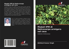 Moduli IPM di Helicoverpa armigera nel cece - Singh, Akhilesh Kumar