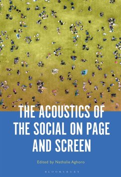 The Acoustics of the Social on Page and Screen (eBook, PDF)