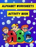 Alphabet Worksheets Activity Book