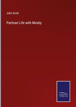 Partisan Life with Mosby - Scott, John