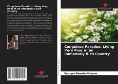 Congolese Paradox: Living Very Poor in an Immensely Rich Country - Mpwate-Ndaume, Georges