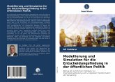 Modellierung und Simulation für die Entscheidungsfindung in der öffentlichen Politik