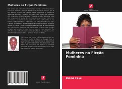 Mulheres na Ficção Feminina - Faye, Diome