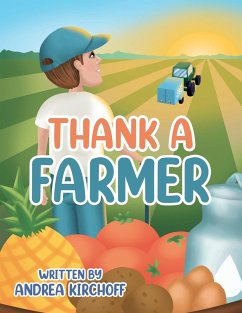 Thank a Farmer - Kirchoff, Andrea