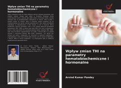 Wp¿yw zmian THI na parametry hematobiochemiczne i hormonalne - Pandey, Arvind Kumar