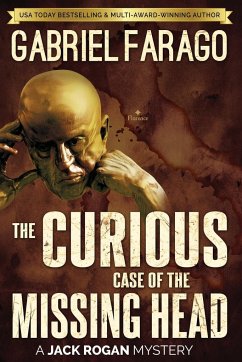 The Curious Case of the Missing Head - Farago, Gabriel