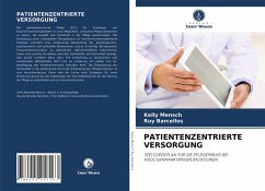 PATIENTENZENTRIERTE VERSORGUNG - Mensch, Kelly;Barcellos, Ruy