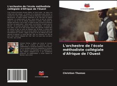 L'orchestre de l'école méthodiste collégiale d'Afrique de l'Ouest - Thomas, Christian