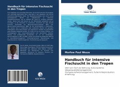 Handbuch für intensive Fischzucht in den Tropen - Nkeze, Morfow Paul