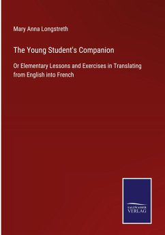 The Young Student's Companion - Longstreth, Mary Anna