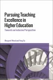 Pursuing Teaching Excellence in Higher Education (eBook, PDF)