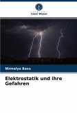 Elektrostatik und ihre Gefahren
