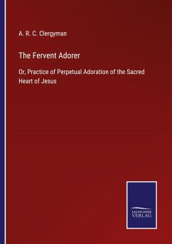 The Fervent Adorer - Clergyman, A. R. C.