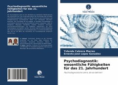 Psychodiagnostik: wesentliche Fähigkeiten für das 21. Jahrhundert - Cabrera Macías, Yolanda;López González, Ernesto José