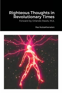Righteous Thoughts in Revolutionary Times - Nubakhenaten, Ras