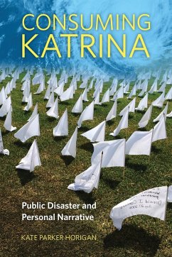 Consuming Katrina - Horigan, Kate Parker