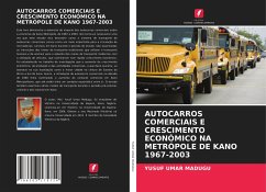 AUTOCARROS COMERCIAIS E CRESCIMENTO ECONÓMICO NA METRÓPOLE DE KANO 1967-2003 - Umar Madugu, Yusuf